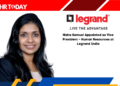 Nisha Samuel Appointed as Vice President – Human Resources at Legrand India