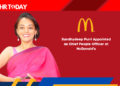 Sandhydeep Purri Appointed as Chief People Officer at McDonald's