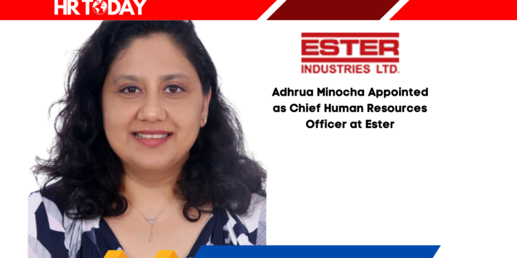 Adhrua Minocha Appointed as Chief Human Resources Officer at Ester