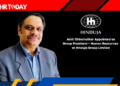 Amit Chincholikar Appointed as Group President – Human Resources at Hinduja Group Limited