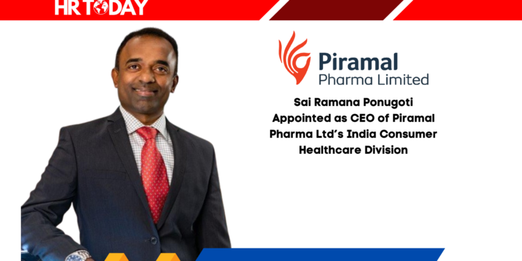 Sai Ramana Ponugoti Appointed as CEO of Piramal Pharma Ltd’s India Consumer Healthcare Division