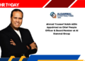 Ahmad Youssef Salah-AlDin Appointed as Chief People Officer & Board Member at Al Gammal Group