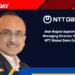 Alok Bajpai Appointed as Managing Director India at NTT Global Data Centers