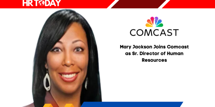 Mary Jackson Joins Comcast as Sr. Director of Human Resources
