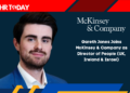 Gareth Jones Joins McKinsey & Company as Director of People (UK, Ireland & Israel)