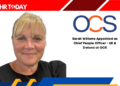 Sarah Williams Appointed as Chief People Officer - UK & Ireland at OCS