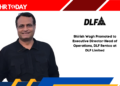 Shirish Wagh Promoted to Executive Director-Head of Operations, DLF Rentco at DLF Limited
