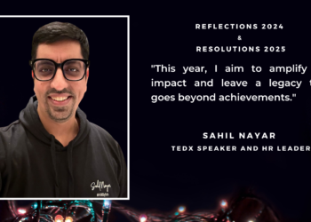 Embracing Vulnerability and Amplifying Impact: Sahil Nayar’s Reflections on 2024 and Resolutions for 2025