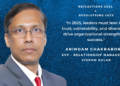 Adapting to Market Dynamics and Building Trust: Arindam Chakraborty Reflects on 2024 and Sets Vision for 2025