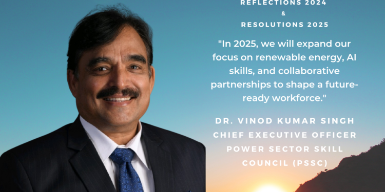 Empowering India's Power Sector Workforce: Dr. Vinod Kumar Singh Reflects on 2024 and Shares Vision for 2025