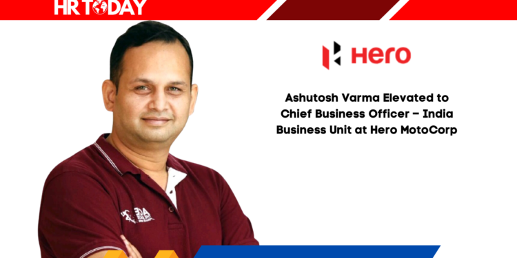 Ashutosh Varma Elevated to Chief Business Officer – India Business Unit at Hero MotoCorp