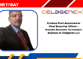 Pradeep Patni Appointed as Chief Executive Officer – Branded Domestic Formulation Business at Celagenex LLC