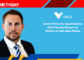 Aaron McCarthy Appointed as Chief Human Resources Officer at Vale Base Metals