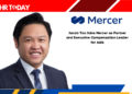 Jacob Tan Joins Mercer as Partner and Executive Compensation Leader for Asia