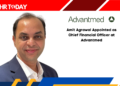 Amit Agrawal Appointed as Chief Financial Officer at Advantmed