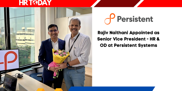 Rajiv Naithani Appointed as Senior Vice President - HR & OD at Persistent Systems