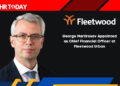 George Martirosov Appointed as Chief Financial Officer at Fleetwood Urban