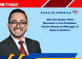 Alex Hernández Vélez Elevated to Vice President, Human Resources Manager at Bank of America