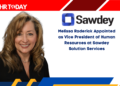 Melissa Roderick Appointed as Vice President of Human Resources at Sawdey Solution Services