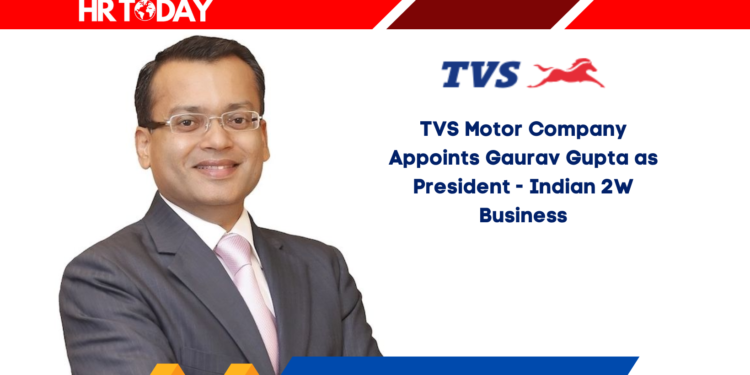 TVS Motor Company Appoints Gaurav Gupta as President - Indian 2W Business