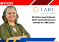 Rita Misra Appointed as Chief Human Resources Officer at TARC India