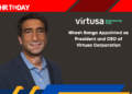 Nitesh Banga Appointed as President and CEO of Virtusa Corporation