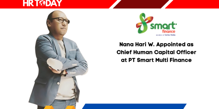 Nana Hari W. Appointed as Chief Human Capital Officer at PT Smart Multi Finance
