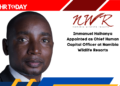 Immanuel Haihonya Appointed as Chief Human Capital Officer at Namibia Wildlife Resorts