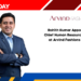 Rohith Kumar Appointed as Chief Human Resources Officer at Arvind Fashions Limited