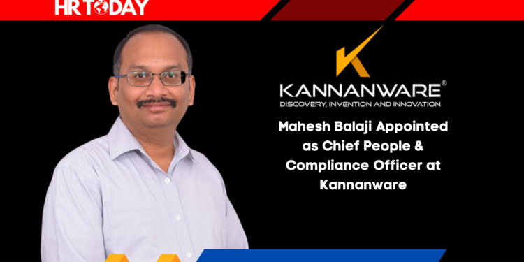 Mahesh Balaji Appointed as Chief People & Compliance Officer at Kannanware