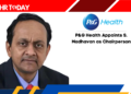 P&G Health Appoints S. Madhavan as Chairperson