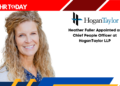 Heather Fuller Appointed as Chief People Officer at HoganTaylor LLP