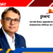 Arnab Basu Appointed as Chief Industries Officer at PwC India