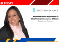 Natalie Newman Appointed as Chief Human Resources Officer at Spectrum Science