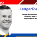 Ledger Run Announces CEO Transition: John Chinnici Appointed as New CEO