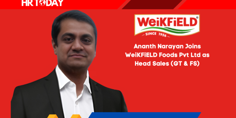 Ananth Narayan Joins WeiKFiELD Foods Pvt Ltd as Head Sales (GT & FS)