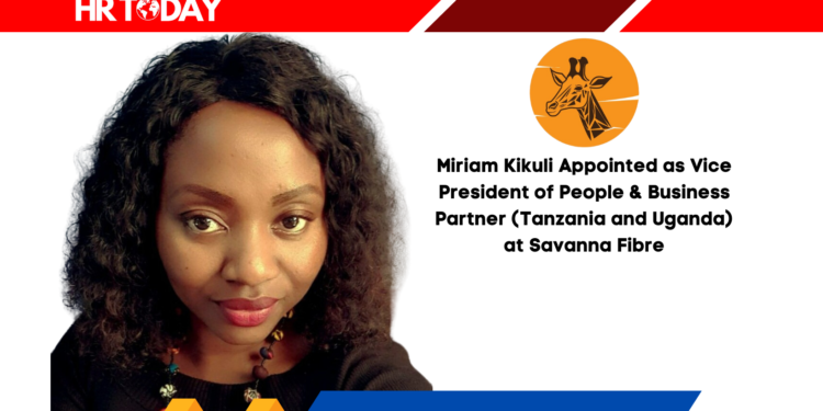 Miriam Kikuli Appointed as Vice President of People & Business Partner (Tanzania and Uganda) at Savanna Fibre