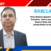 Vikas Sharma Appointed as Vice President, Talent Acquisition – Head of Early Careers (India/APAC) at Barclays