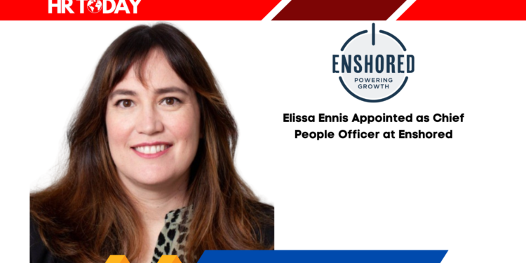 Elissa Ennis Appointed as Chief People Officer at Enshored
