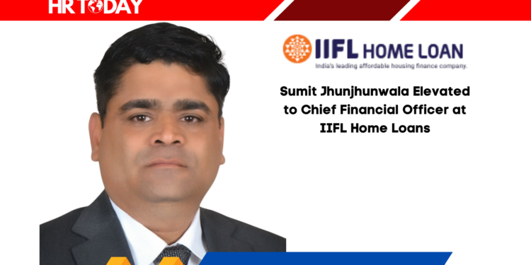 Sumit Jhunjhunwala Elevated to Chief Financial Officer at IIFL Home Loans