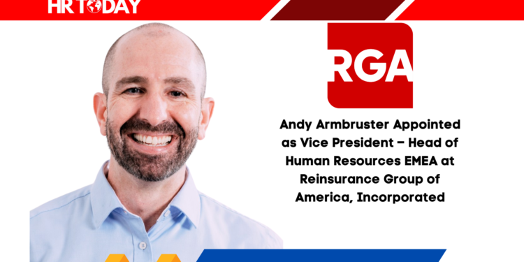 Andy Armbruster Appointed as Vice President – Head of Human Resources EMEA at Reinsurance Group of America, Incorporated