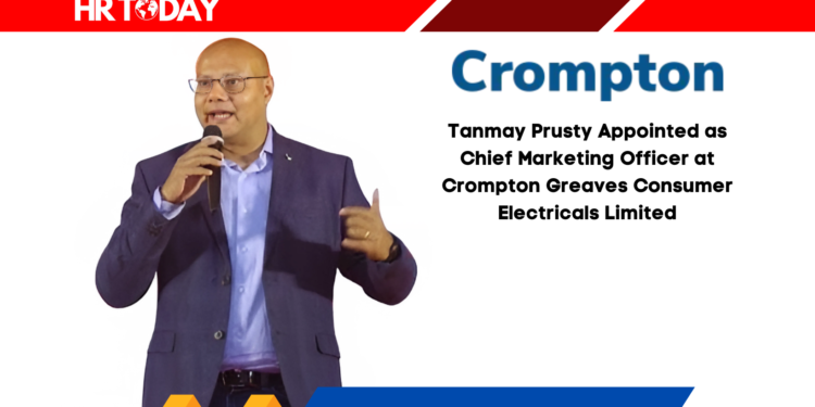 Tanmay Prusty Appointed as Chief Marketing Officer at Crompton Greaves Consumer Electricals Limited