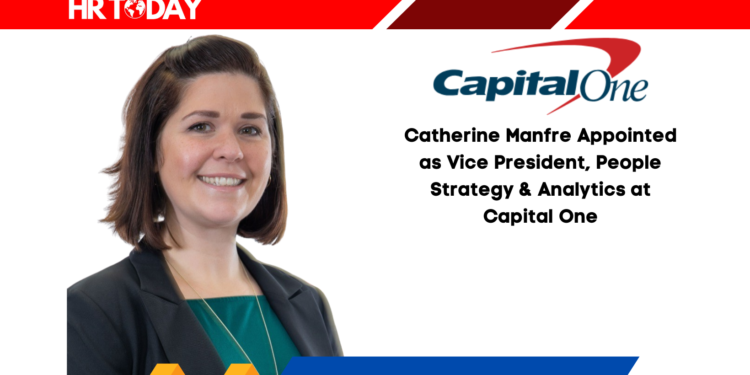 Catherine Manfre Appointed as Vice President, People Strategy & Analytics at Capital One