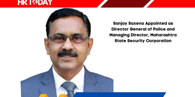 Sanjay Saxena Appointed as Director General of Police and Managing Director, Maharashtra State Security Corporation