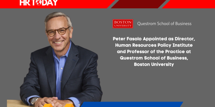 Peter Fasolo Appointed as Director, Human Resources Policy Institute and Professor of the Practice at Questrom School of Business, Boston University