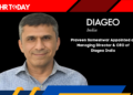 Praveen Someshwar Appointed as Managing Director & CEO of Diageo India