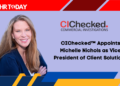CIChecked™ Appoints Michelle Nichols as Vice President of Client Solutions