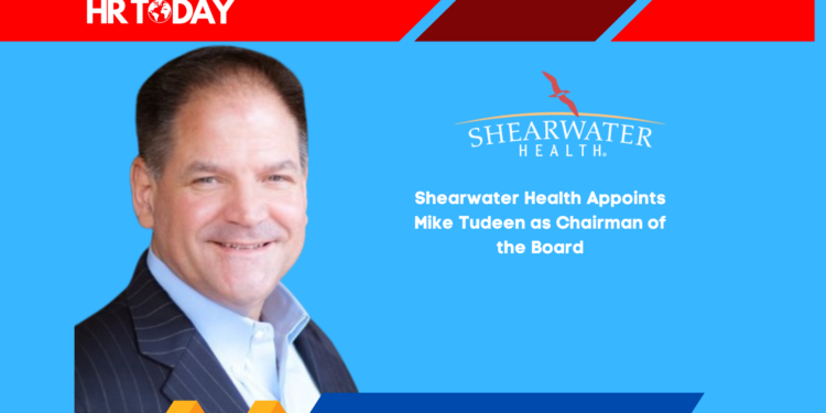 Shearwater Health Appoints Mike Tudeen as Chairman of the Board