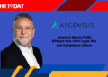 Ascensus Names Phillip Gillespie New Chief Legal, Risk and Compliance Officer