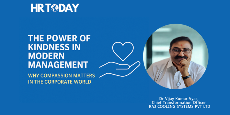 The Power of Kindness in Modern Management: Why Compassion Matters in the Corporate World